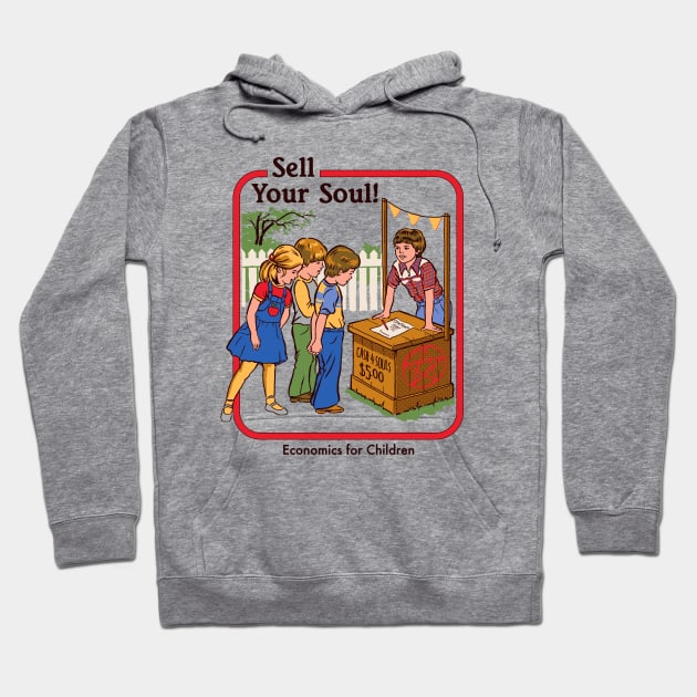Sell Your Soul Hoodie by Steven Rhodes